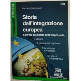 Storia dell'integrazione europea. L'Europa alla ricerca della propria unità.