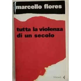 Tutta la violenza di un secolo