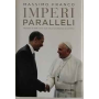 Imperi e paralleli. Vaticano e Stati Uniti: due secoli di alleanza e conflitto