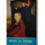Maria la regina