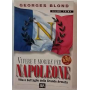 Vivere e morire per Napoleone. Volume primo
