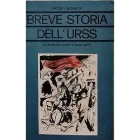 Breve storia dell'Urss : dai tempi più antichi ai nostri giorni