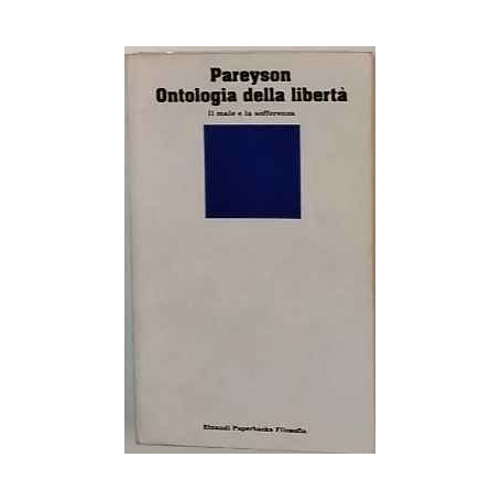 Ontologia della libertà. Il male e la sofferenza