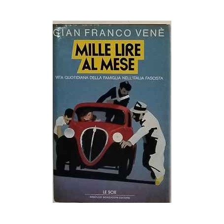 Mille lire al mese : la vita quotidiana della famiglia nell'Italia fascista