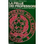 La pelle dei professori : per una tipologia della repressione nella scuola