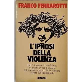 L'ipnosi della violenza