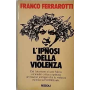 L'ipnosi della violenza