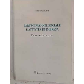 Partecipazione sociale e attività di impresa : profili ricostruttivi