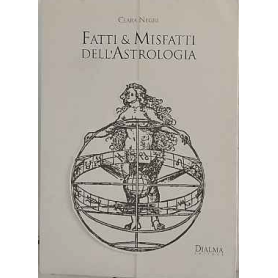 Fatti & misfatti dell'astrologia