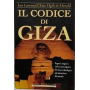 Il codice di Giza. Segreti enigmi e verità sconvolgenti nel sito archeologico più misterioso del mondo