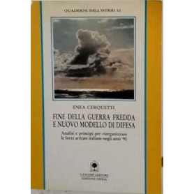 Fine della guerra fredda e nuovo modello di difesa.