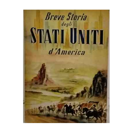 Breve storia degli Stati Uniti d'America