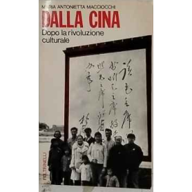 Dalla Cina : dopo la rivoluzione culturale