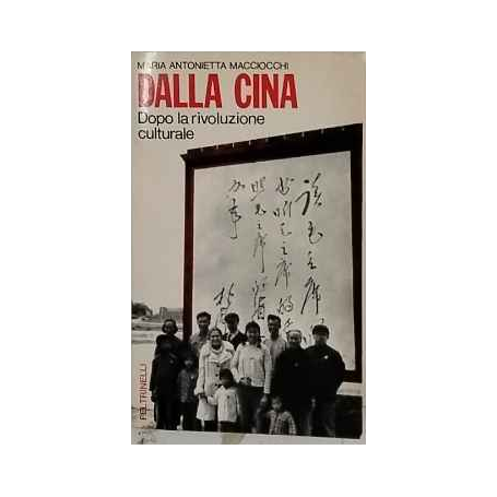 Dalla Cina : dopo la rivoluzione culturale