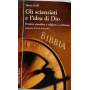 Gli scienziati e l'idea di Dio. Pensiero scientifico e religioso a confronto