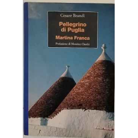 Pellegrini di Puglia. Martina Franca