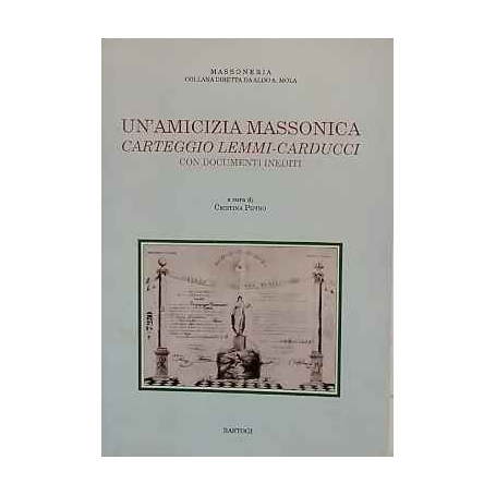 Un'amicizia massonica. Carteggio Lemmi-Carducci