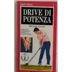 Golf clinic. 1: Drive di potenza. Azionate il bastone lungo la linea giusta!