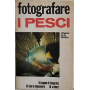 Fotografare i pesci N. 3 1969 ED. Fotografare