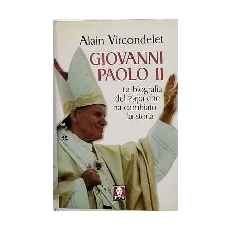 Giovanni Paolo II. La biografia del Papa che ha cambiato la storia.
