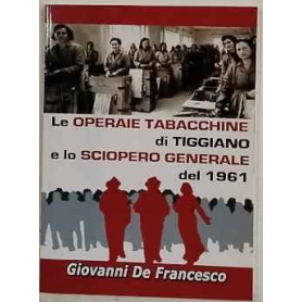 Le operaie tabacchine di Tiggiano e lo sciopero generale del 1961