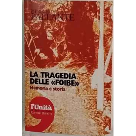 La tragedia delle "foibe"