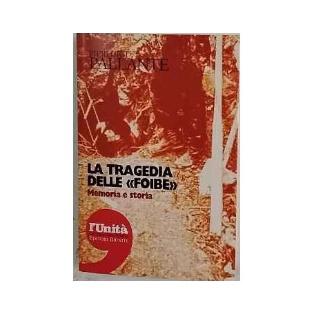 La tragedia delle "foibe"