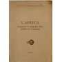 L'Africa. Lineamenti di geografia fisica politica ed economica.