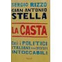 La casta : cosi i politici italiani sono diventati intoccabili