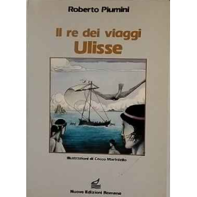Il re dei viaggi. Ulisse