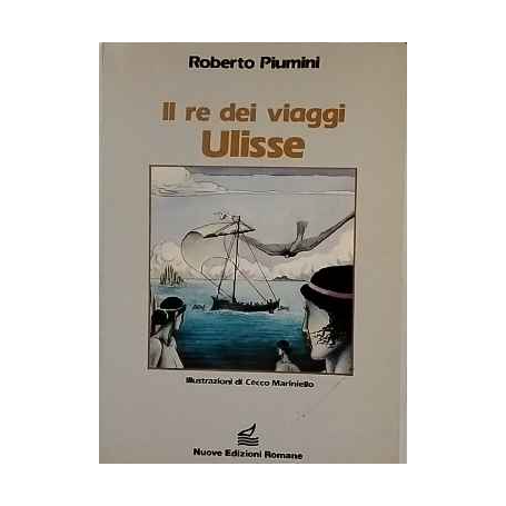 Il re dei viaggi. Ulisse