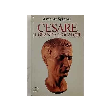 Cesare. Il grande giocatore