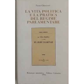 La vita politica e la pratica del regime parlamentare