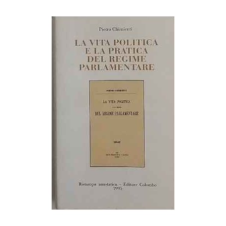 La vita politica e la pratica del regime parlamentare