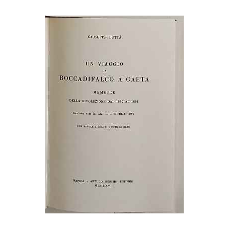 Un viaggio da Boccadifalco a Gaeta : memorie della rivoluzione del 1860 al 1861