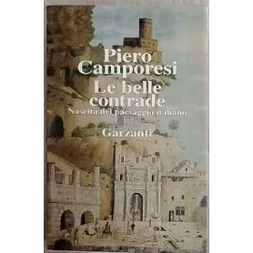 Le belle contrade : nascita del paesaggio italiano