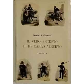 Il vero segreto di re Carlo Alberto