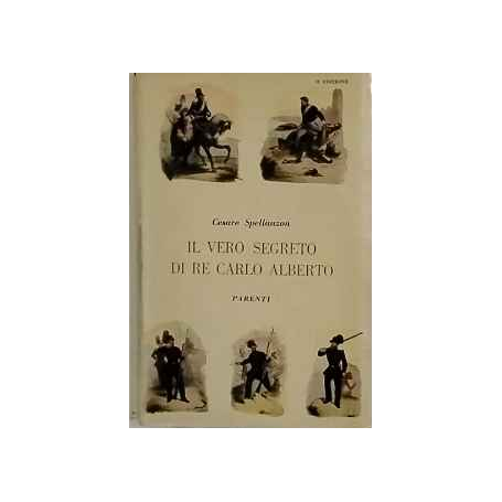 Il vero segreto di re Carlo Alberto