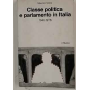 Classe politica e Parlamento in Italia 1946-1976
