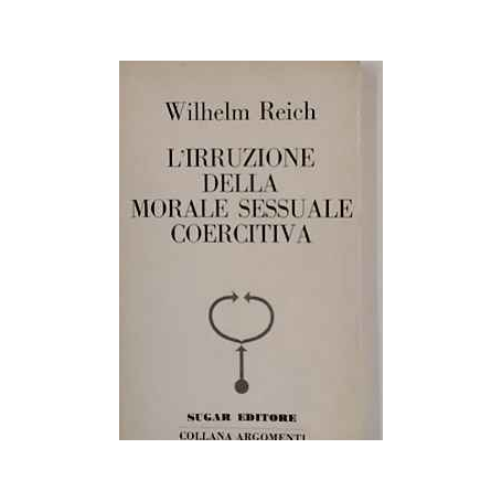 L'irruzione della morale sessuale coercitiva