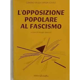 L'opposizione popolare al fascismo. Atti del convegno del 27-28 ottobre 1995.