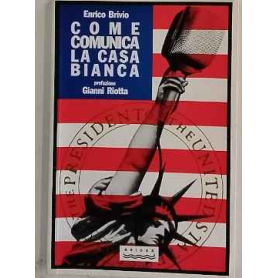Come comunica la Casa Bianca