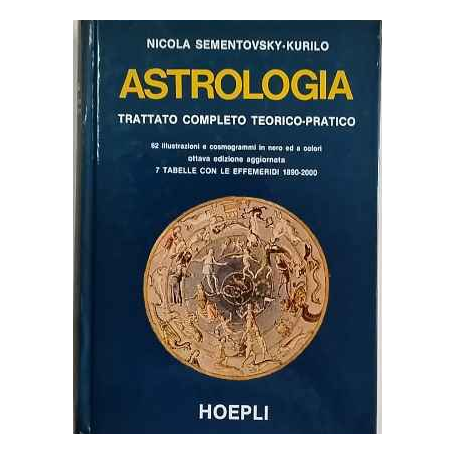 Astrologia. Trattato completo teorico-pratico