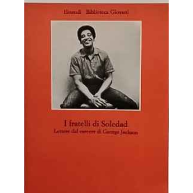 I fratelli di Soledad. Lettere dal carcere di George Jackson