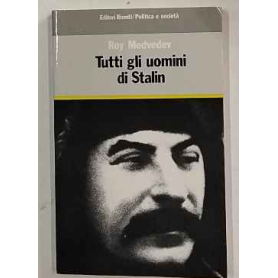 Tutti gli uomini di Stalin