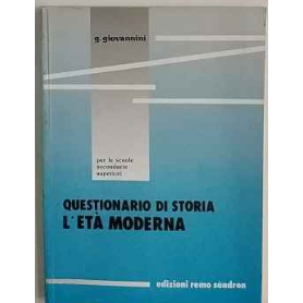 L'età moderna. Questionario di storia per le Scuole superiori