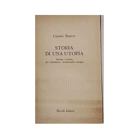 Storia di una utopia : ascesa e declino dei movimenti studenteschi europei