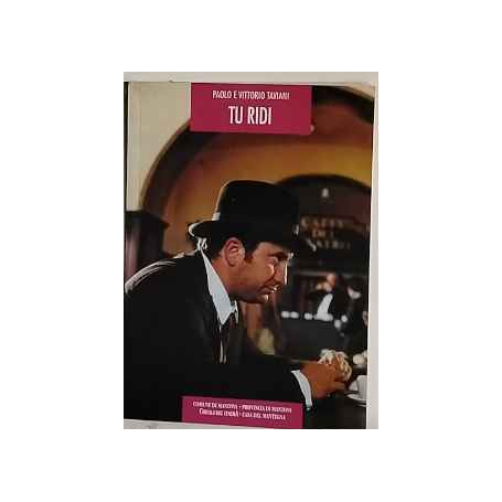 Tu ridi : sceneggiatura originale e integrale dell'omonimo film