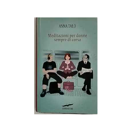 Meditazioni per donne sempre di corsa