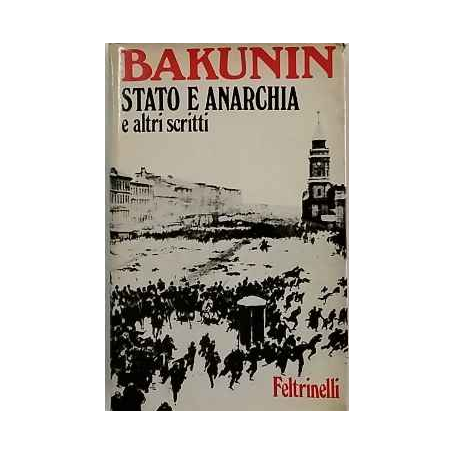 Stato e anarchia e altri scritti